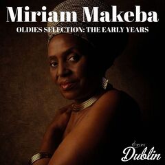 Miriam Makeba – Oldies Selection The Early Years (2021) (ALBUM ZIP)