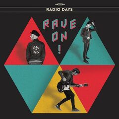 Radio Days – Rave On! (2021) (ALBUM ZIP)