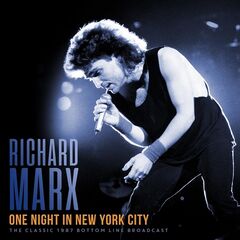 Richard Marx – One Night In New York City [Live 1987] (2021) (ALBUM ZIP)