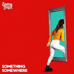 Sam And Julia – Something Somewhere (2021) (ALBUM ZIP)