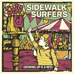 Sidewalk Surfers – Growing Up Is A Mess (2021) (ALBUM ZIP)