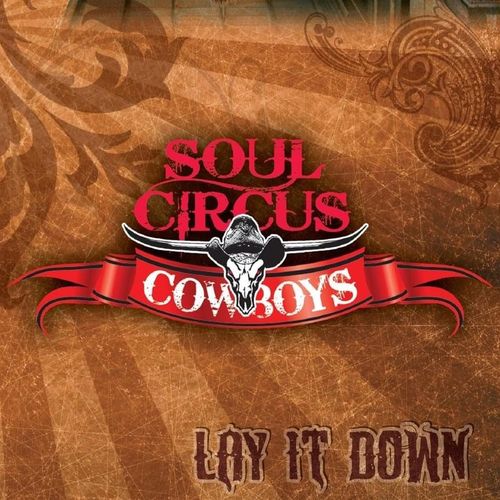 Soul Circus Cowboys – Lay It Down (2021) (ALBUM ZIP)