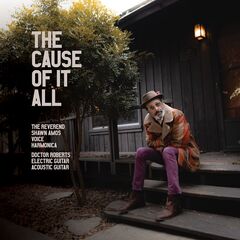 The Reverend Shawn Amos – The Cause Of It All (2021) (ALBUM ZIP)