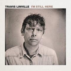 Travis Linville – I’m Still Here (2021) (ALBUM ZIP)