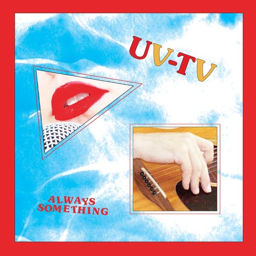 Uv-Tv – Always Something (2021) (ALBUM ZIP)