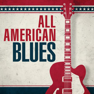 Various Artists – All American Blues (2021) (ALBUM ZIP)