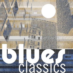 Various Artists – Blues Classics (2021) (ALBUM ZIP)