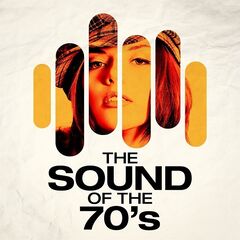 Various Artists – The Sound Of The 70s (2021) (ALBUM ZIP)