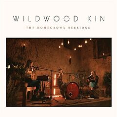 Wildwood Kin – The Homegrown Sessions (2021) (ALBUM ZIP)