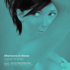 Afternoons In Stereo – Leaves Of Brass Remastered (2021) (ALBUM ZIP)