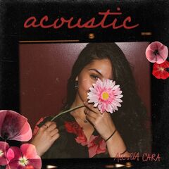 Alessia Cara – Acoustic (2021) (ALBUM ZIP)