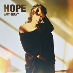 Amy Grant – Hope (2021) (ALBUM ZIP)