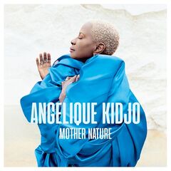 Angelique Kidjo – Mother Nature (2021) (ALBUM ZIP)