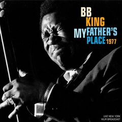 B.B. King – My Father’s Place Live 1977 (2021) (ALBUM ZIP)