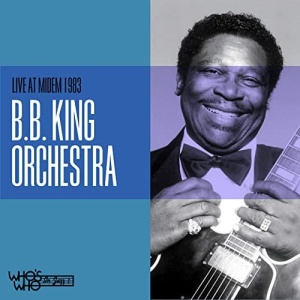 B. B. King Orchestra – Live At Midem 1983 (2021) (ALBUM ZIP)