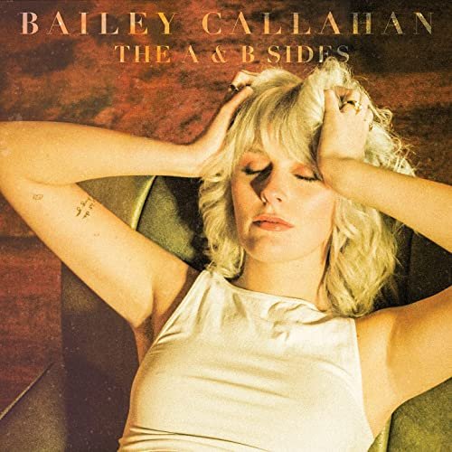 Bailey Callahan – The A &amp; B Sides (2021) (ALBUM ZIP)