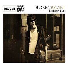 Bobby Bazini – Better In Time (2021) (ALBUM ZIP)