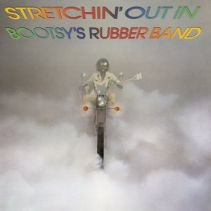 Bootsy’s Rubber Band – Stretchin’ Out In Bootsy’s Rubber Band (2021) (ALBUM ZIP)
