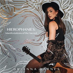 Brianna Barnes – Hierophanies Manifestations Of The Sacred (2021) (ALBUM ZIP)