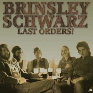 Brinsley Schwarz – Last Orders! (2021) (ALBUM ZIP)
