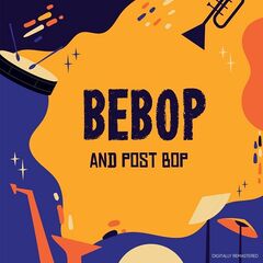 Charles Mingus – Be-Bop And Post Bop [Digitally Remastered] (2021) (ALBUM ZIP)