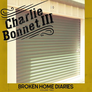Charlie Bonnet III – Broken Home Diaries, Vol. Two (2021) (ALBUM ZIP)