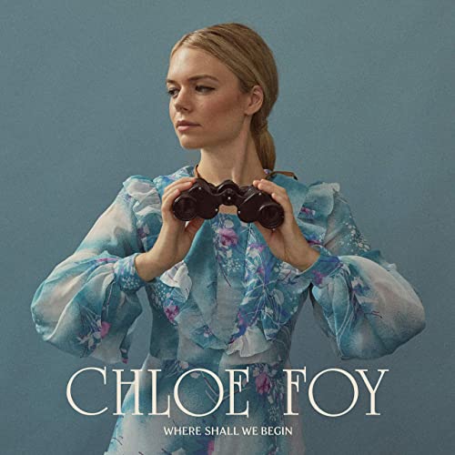 Chloe Foy – Where Shall We Begin (2021) (ALBUM ZIP)