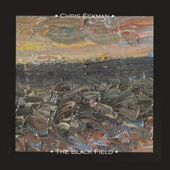 Chris Eckman – The Black Field (2021) (ALBUM ZIP)