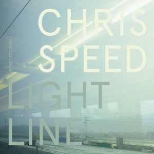 Chris Speed – Light Line (2021) (ALBUM ZIP)
