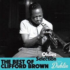 Clifford Brown – Oldies Selection The Best Of Clifford Brown (2021) (ALBUM ZIP)