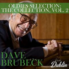 Dave Brubeck – Oldies Selection The Collection, Vol. 2 (2021) (ALBUM ZIP)