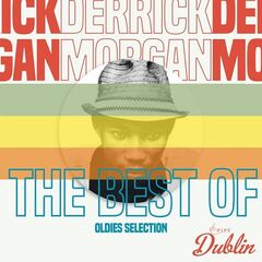 Derrick Morgan – Oldies Selection The Best Of (2021) (ALBUM ZIP)