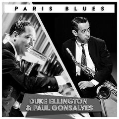 Duke Ellington &amp; Paul Gonsalves – Paris Blues (2021) (ALBUM ZIP)