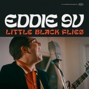 Eddie 9 V – Little Black Flies (2021) (ALBUM ZIP)