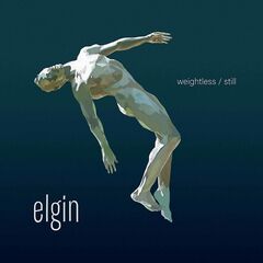 Elgin – Weightless Still (2021) (ALBUM ZIP)