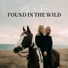 Eli And Fur – Found In The Wild (2021) (ALBUM ZIP)