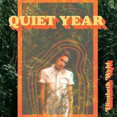 Elizabeth Wyld – Quiet Year (2021) (ALBUM ZIP)