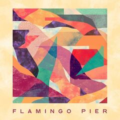 Flamingo Pier – Flamingo Pier (2021) (ALBUM ZIP)