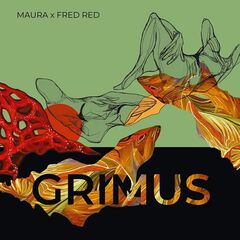 Fred Red &amp; Maura – Grimus (2021) (ALBUM ZIP)