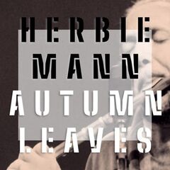 Herbie Mann – Autumn Leaves (2021) (ALBUM ZIP)