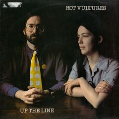 Hot Vultures – Up The Line (2021) (ALBUM ZIP)
