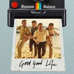 Human Nature – Good Good Life (2021) (ALBUM ZIP)