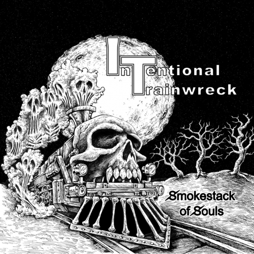 Intentional Trainwreck – Smokestack Of Souls (2021) (ALBUM ZIP)