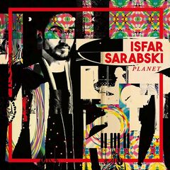 Isfar Sarabski – Planet (2021) (ALBUM ZIP)