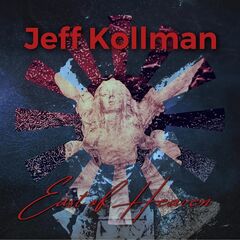Jeff Kollman – East Of Heaven (2021) (ALBUM ZIP)