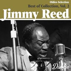 Jimmy Reed – Oldies Selection Best Of Collection, Vol. 2 (2021) (ALBUM ZIP)