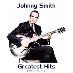 Johnny Smith – Johnny Smith Greatest Hits (2021) (ALBUM ZIP)