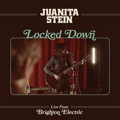 Juanita Stein – Locked Down Live From Brighton Electric (2021) (ALBUM ZIP)