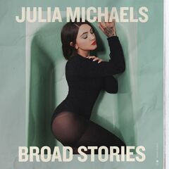 Julia Michaels – Broad Stories (2021) (ALBUM ZIP)