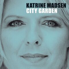 Katrine Madsen – City Garden (2021) (ALBUM ZIP)